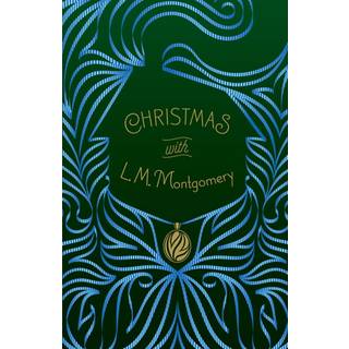Christmas with L. M. Montgomery