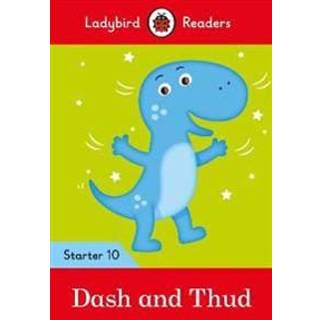 Ladybird Readers Starter Level 10 – Dash and Thud (ELT Graded Reader)