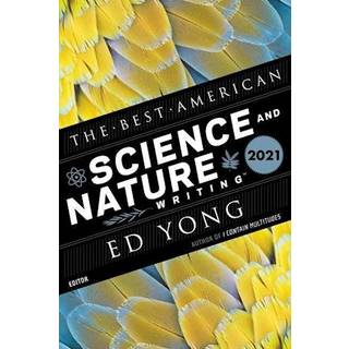 Best American Science And Nature Writing 2021
