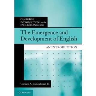 The Emergence and Development of English