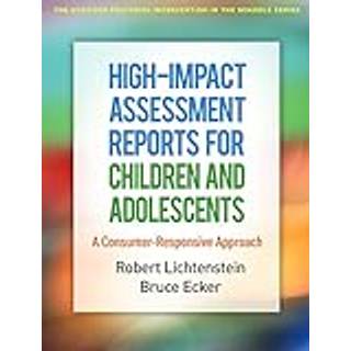 High-Impact Assessment Reports for Children and Adolescents