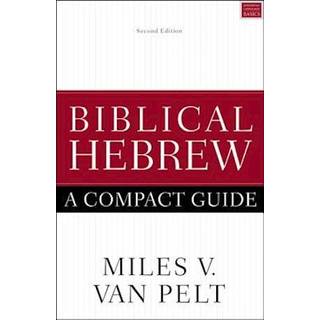 Biblical Hebrew: A Compact Guide