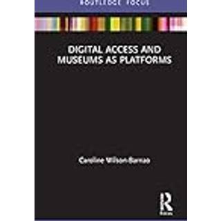 Digital Access and Museums as Platforms
