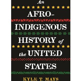 Afro-Indigenous History of the United States, An