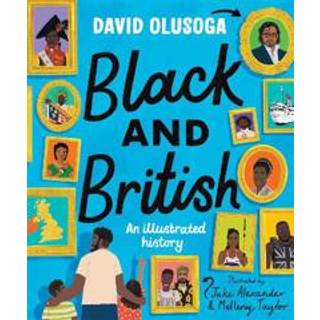 Black and British: An Illustrated History for young readers