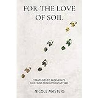 For the Love of Soil