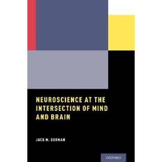 Neuroscience at the Intersection of Mind and Brain