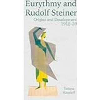 Eurythmy and Rudolf Steiner