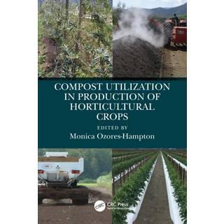 Compost Utilization in Production of Horticultural Crops