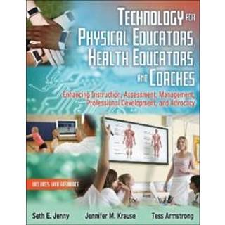 Technology for Physical Educators, Health Educators, and Coaches