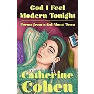 God I Feel Modern Tonight