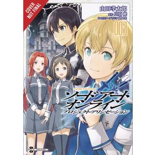 Sword Art Online: Project Alicization, Vol. 3 (manga)