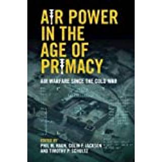 Air Power in the Age of Primacy