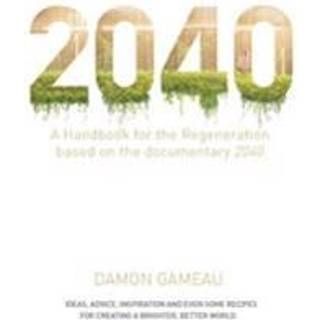 2040: A Handbook for the Regeneration