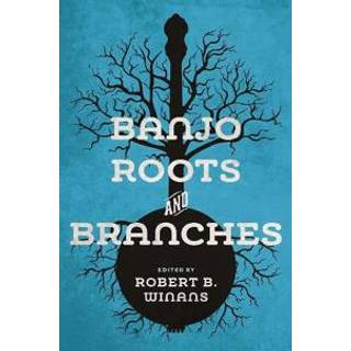 Banjo Roots and Branches