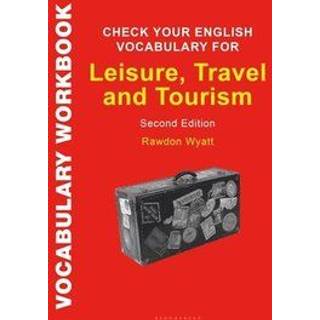Check Your English Vocabulary for Leisure, Travel and Tourism