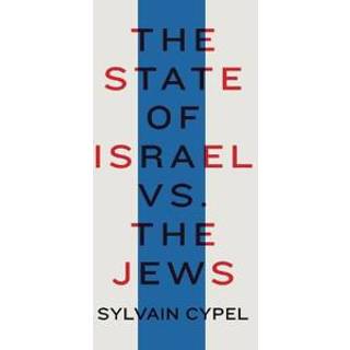 The State of Israel vs. the Jews