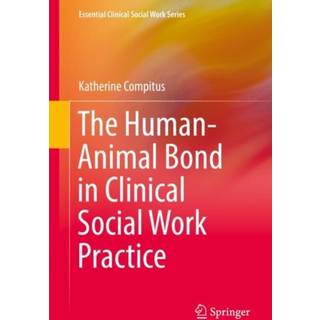 The Human-Animal Bond in Clinical Social Work Practice