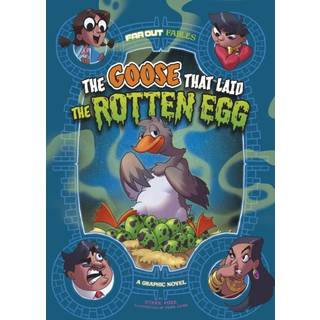 The Goose that Laid the Rotten Egg