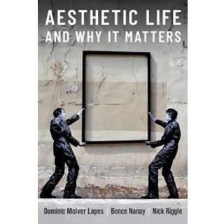 Aesthetic Life and Why It Matters