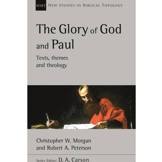 The Glory of God and Paul