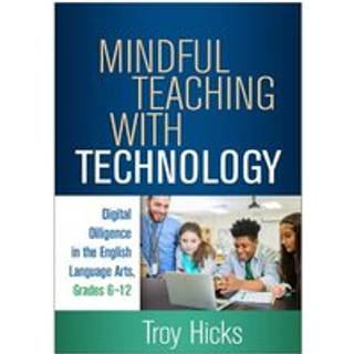 Mindful Teaching with Technology