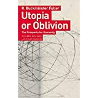 Utopia or Oblivion: The Prospects for Humanity