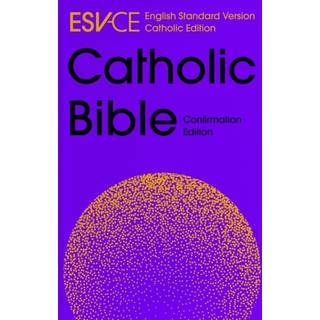 ESV-CE Catholic Bible. The Official Liturgical Bible for England, Wales and Scotland from Advent 24