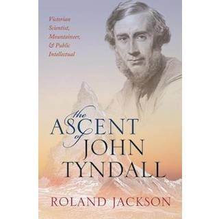 The Ascent of John Tyndall