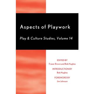 Aspects of Playwork: Play and Culture Studies