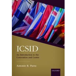 ICSID: An Introduction to the Convention and Centre