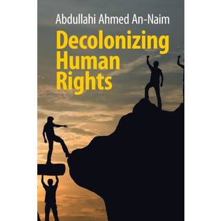 Decolonizing Human Rights