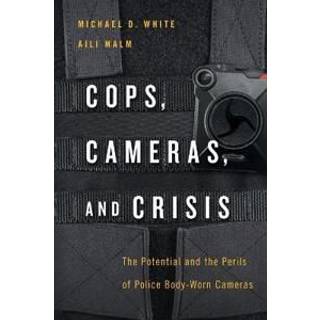 Cops, Cameras, and Crisis