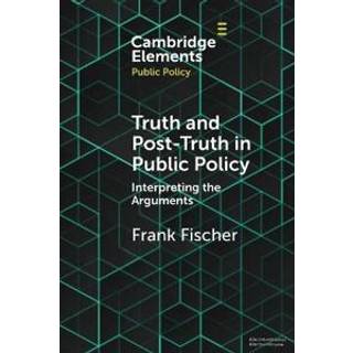 Truth and Post-Truth in Public Policy
