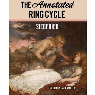The Annotated Ring Cycle