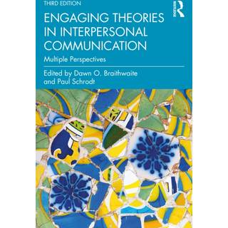 Engaging Theories in Interpersonal Communication