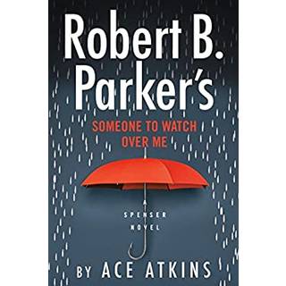 Robert B. Parker's Someone to Watch Over Me