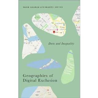 Geographies of Digital Exclusion