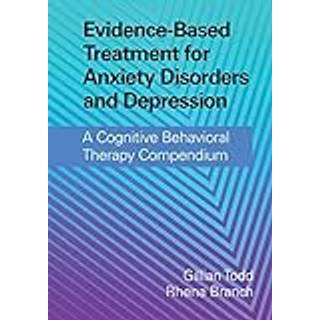 Evidence-Based Treatment for Anxiety Disorders and Depression