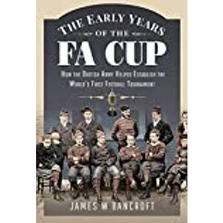 The Early Years of the FA Cup