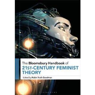 The Bloomsbury Handbook of 21st-Century Feminist Theory