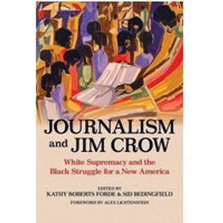 Journalism and Jim Crow