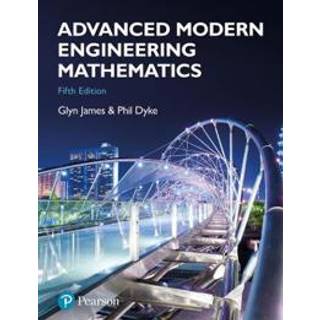 Advanced Modern Engineering Mathematics (4, 2018) | Dick Clements,Nigel Steele,Phil Dyke,Glyn James,David Burley,John Searl,Jerry Wright