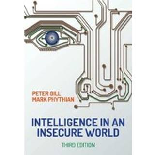 Intelligence in An Insecure World