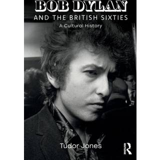 Bob Dylan and the British Sixties
