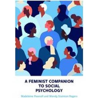 A Feminist Companion to Social Psychology
