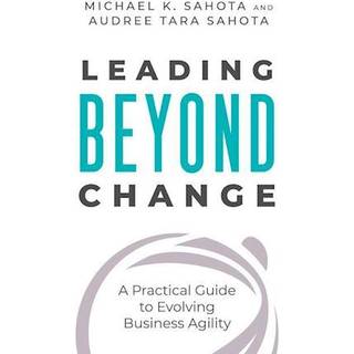 Leading Beyond Change