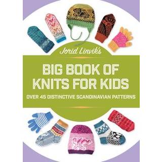 Jorid Linvik's Big Book of Knits for Kids