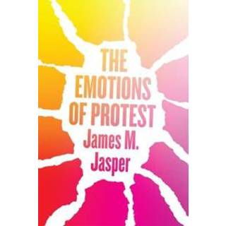 The Emotions of Protest