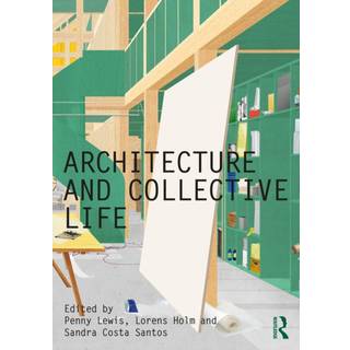 Architecture and Collective Life